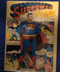 Superman from the 30's to the 70's