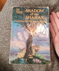 In the Shadow of the Shaman