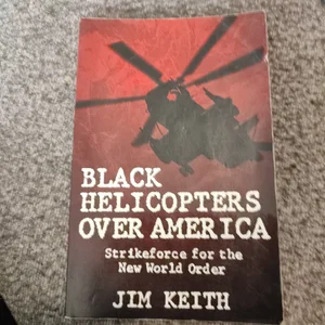 Black Helicopters over America
