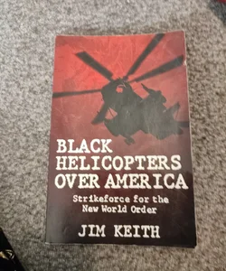 Black Helicopters over America