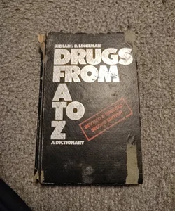 Drugs from A to Z a Dictionary 