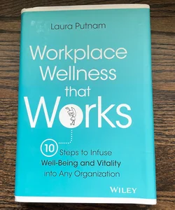Workplace Wellness That Works