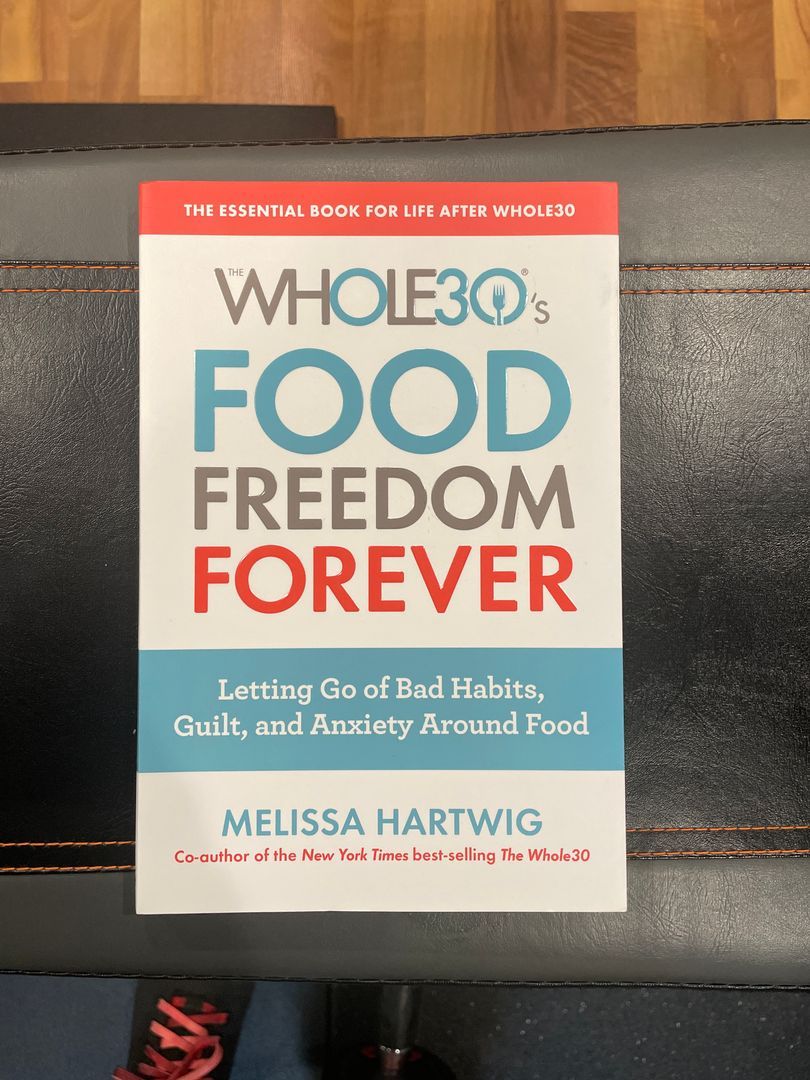 The Whole30's Food Freedom Forever