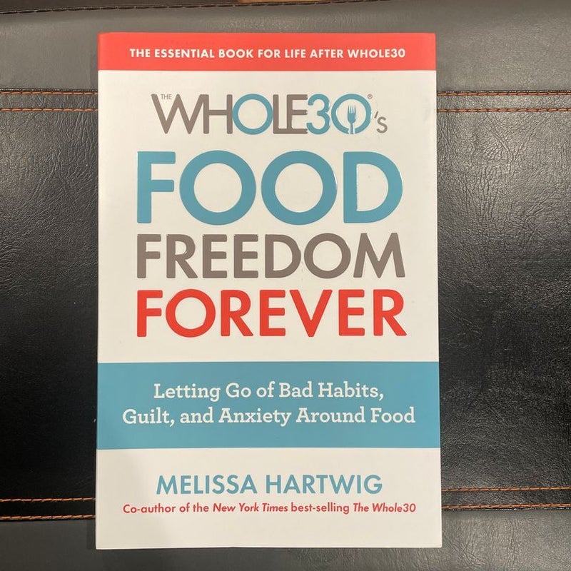 The Whole30's Food Freedom Forever