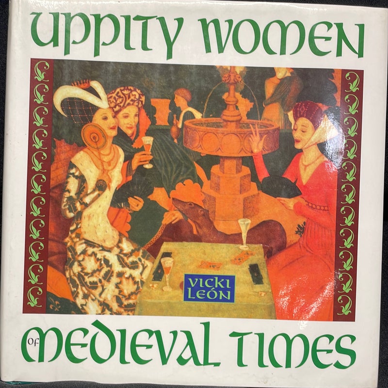 Uppity women of medieval times