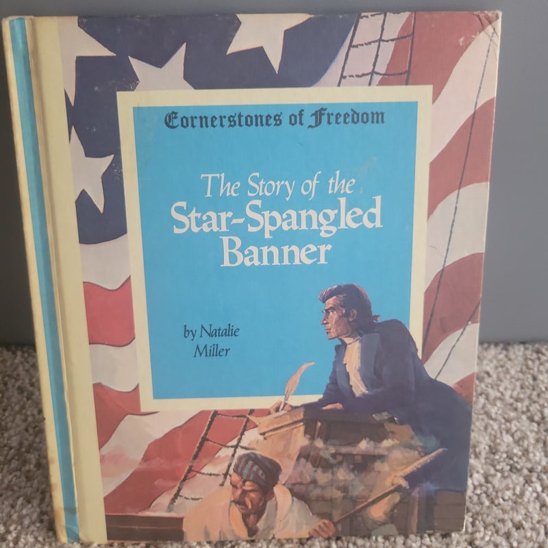 The Story of the Star-Spangled Banner