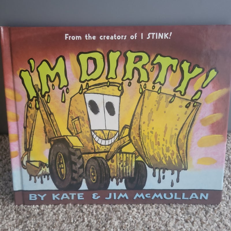 I'm Dirty!