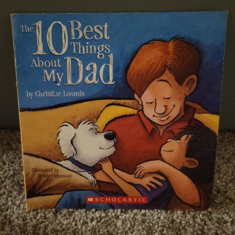 The Ten Best Things about My Dad