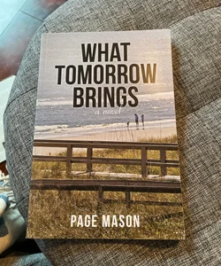 What Tomorrow Brings (signed)