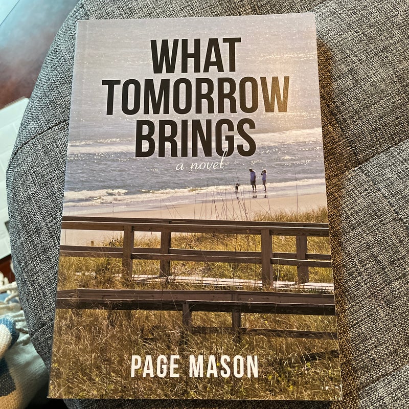 What Tomorrow Brings (signed)