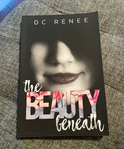 The Beauty Beneath (signed)