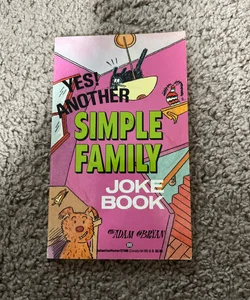 Yes! Another Simple Family Joke Book