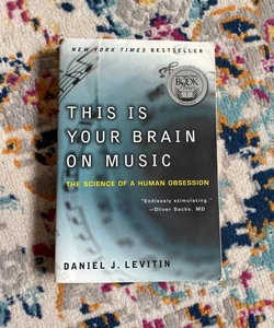 This Is Your Brain on Music