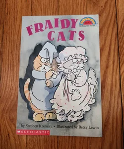 Fraidy Cats