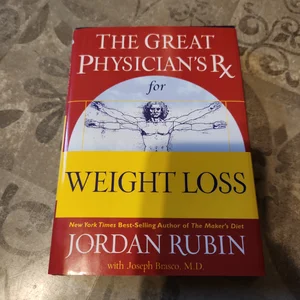The Great Physician's RX for Weight Loss