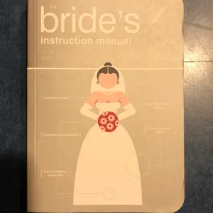 The Bride's Instruction Manual