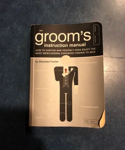 The Groom's Instruction Manual