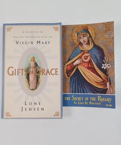 Gifts of Grace; and The Secret of the Rosary