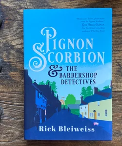 Pignon Scorbion and the Barbershop Detectives