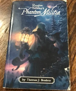 Regina Silsby's phantom militia