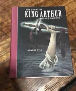 The story of King Arthur and his knights