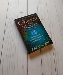 The Girl of Fire and Thorns Stories