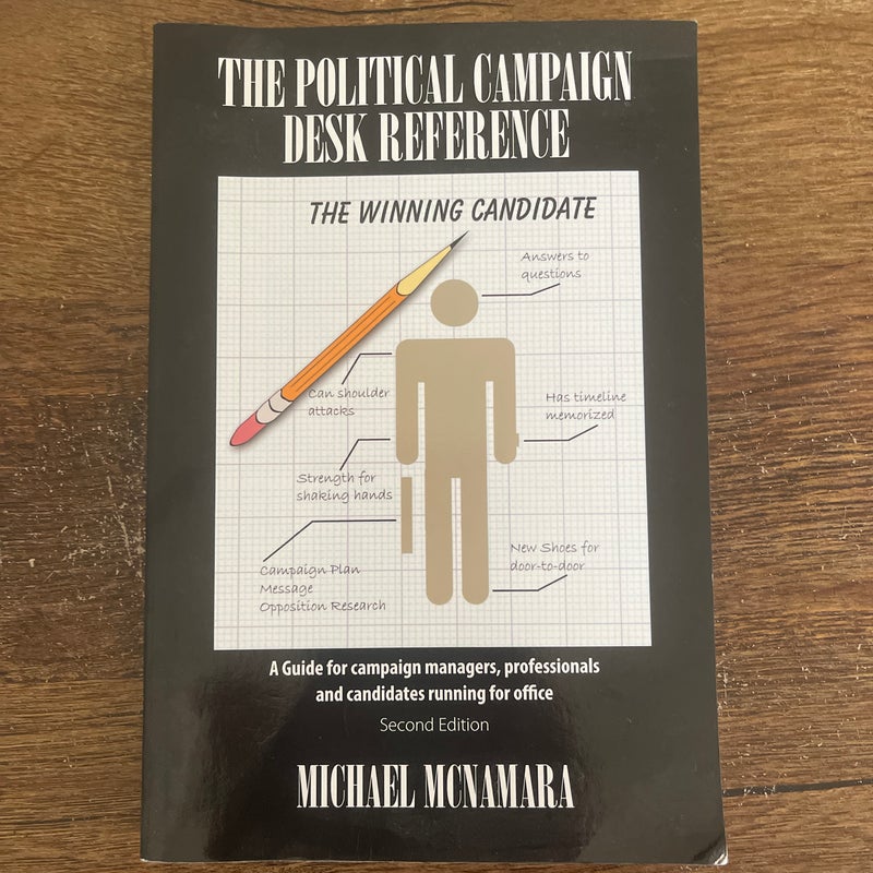 The Political Campaign Desk Reference