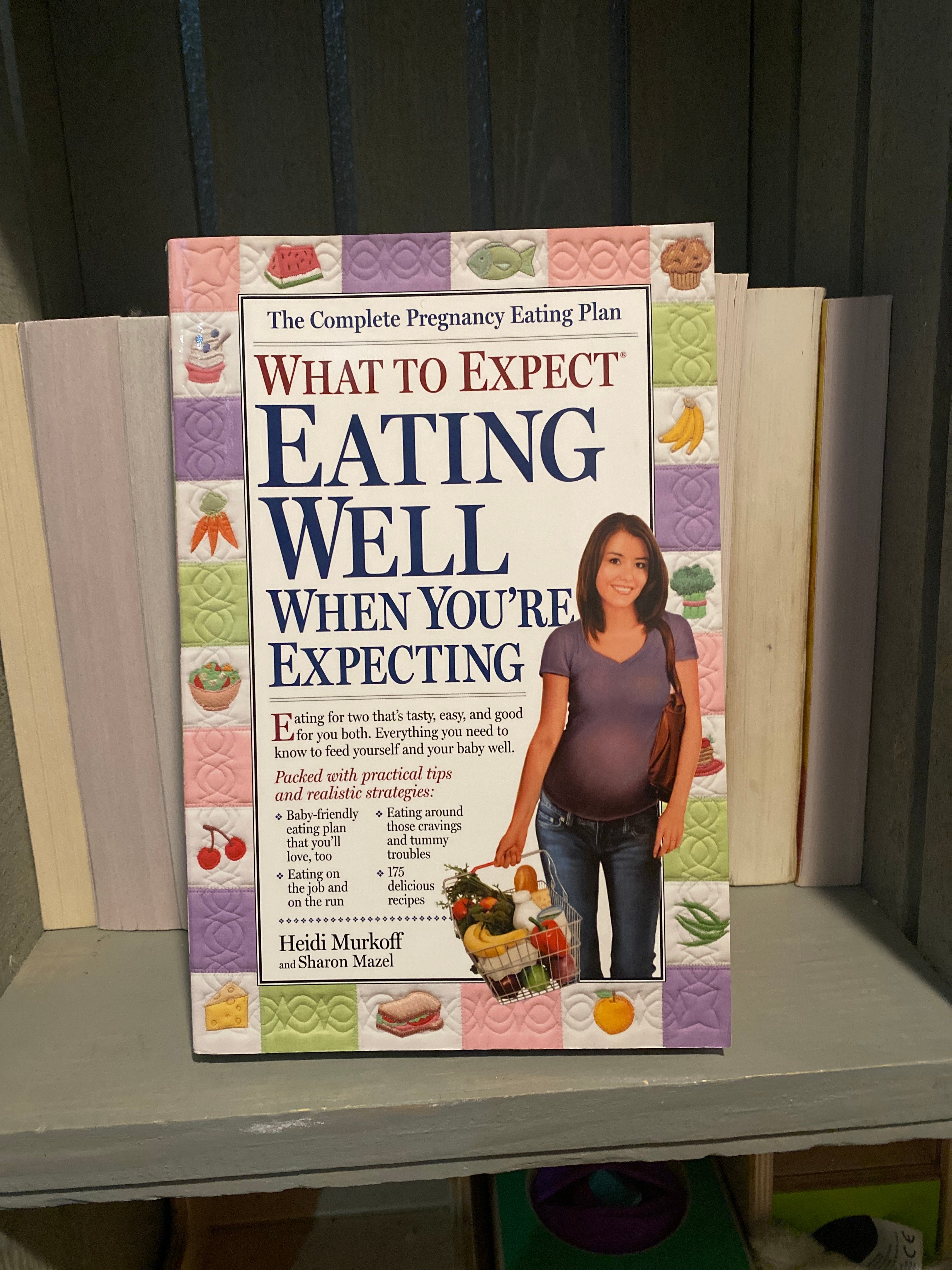 What to Expect: Eating Well When You're Expecting