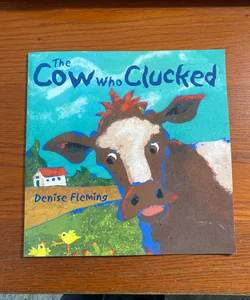 The Cow who Clucked