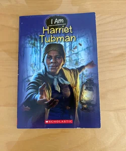 I Am #6: Harriet Tubman