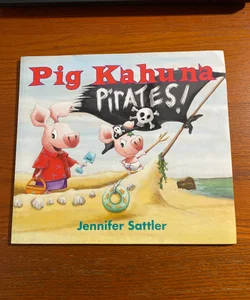 Pig Kahuna Pirates!