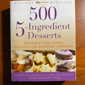 500 5-Ingredient Desserts