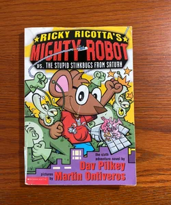 Ricky Ricotta's Mighty Robot vs. the Stupid Stinkbugs from Saturn