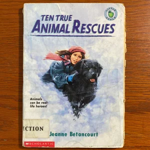 Ten True Animal Rescues