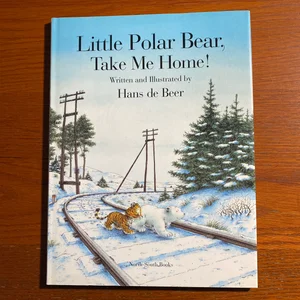 Little Polar Bear, Take Me Home!