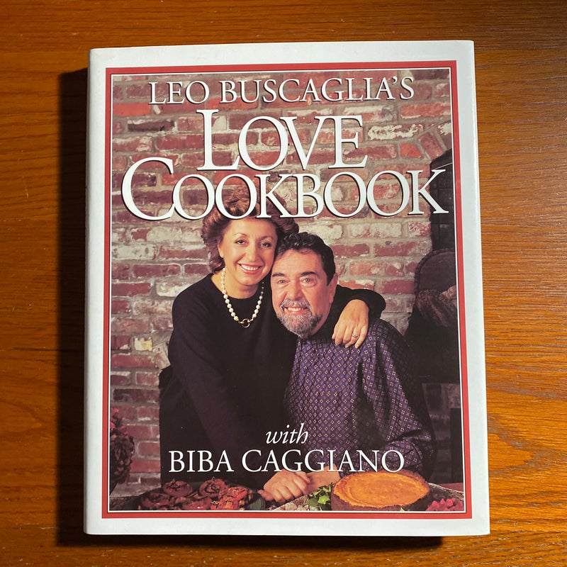 Leo Buscagila's Love Cookbook