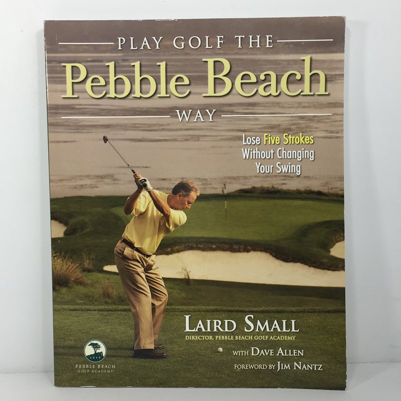 Play Golf the Pebble Beach Way