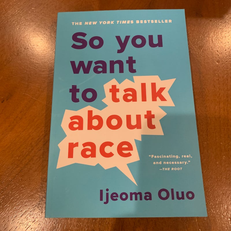 So You Want to Talk about Race