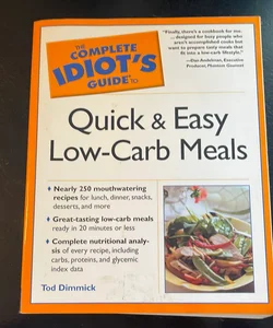 The Complete Idiot's Guide to Quick and Easy Low-carb Meals