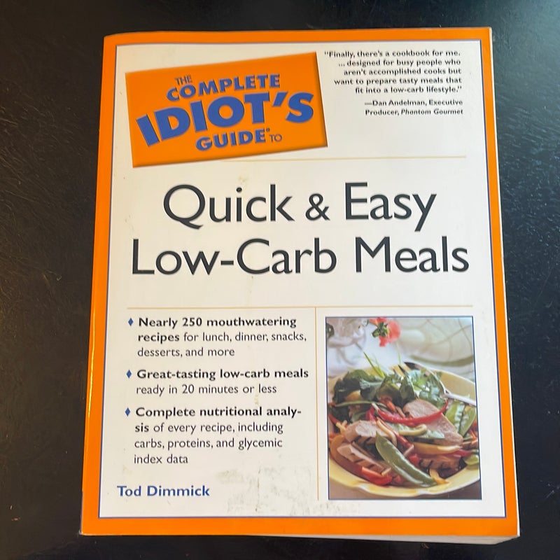 Complete Idiot's Guide to Quick and Easy Low-Carb Meals