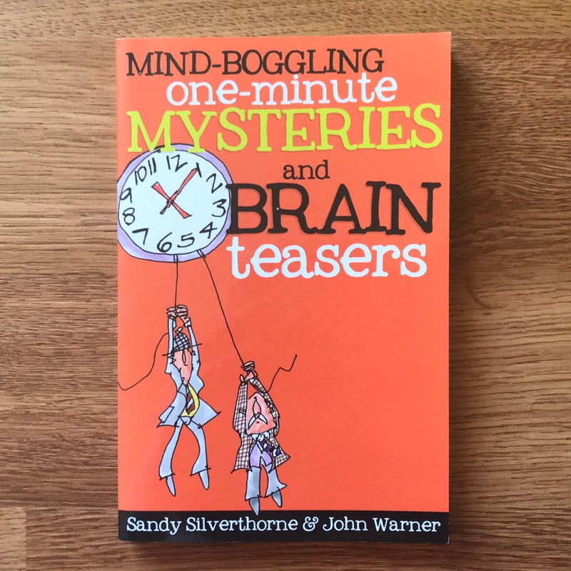 Mind-Boggling One-Minute Mysteries and Brain Teasers