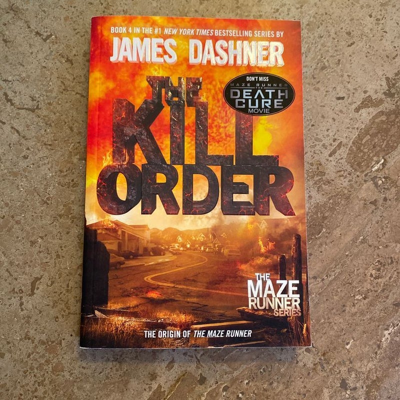 The Kill Order (Maze Runner, Book Four; Origin)