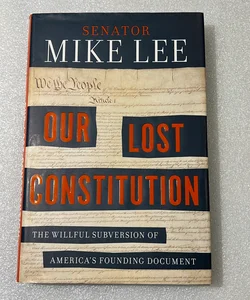 Our lost Constitution