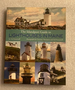 The Islandport Guide to Lighthouses in Maine