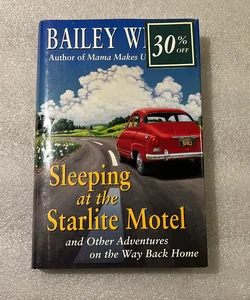 Sleeping at the Starlite Motel
