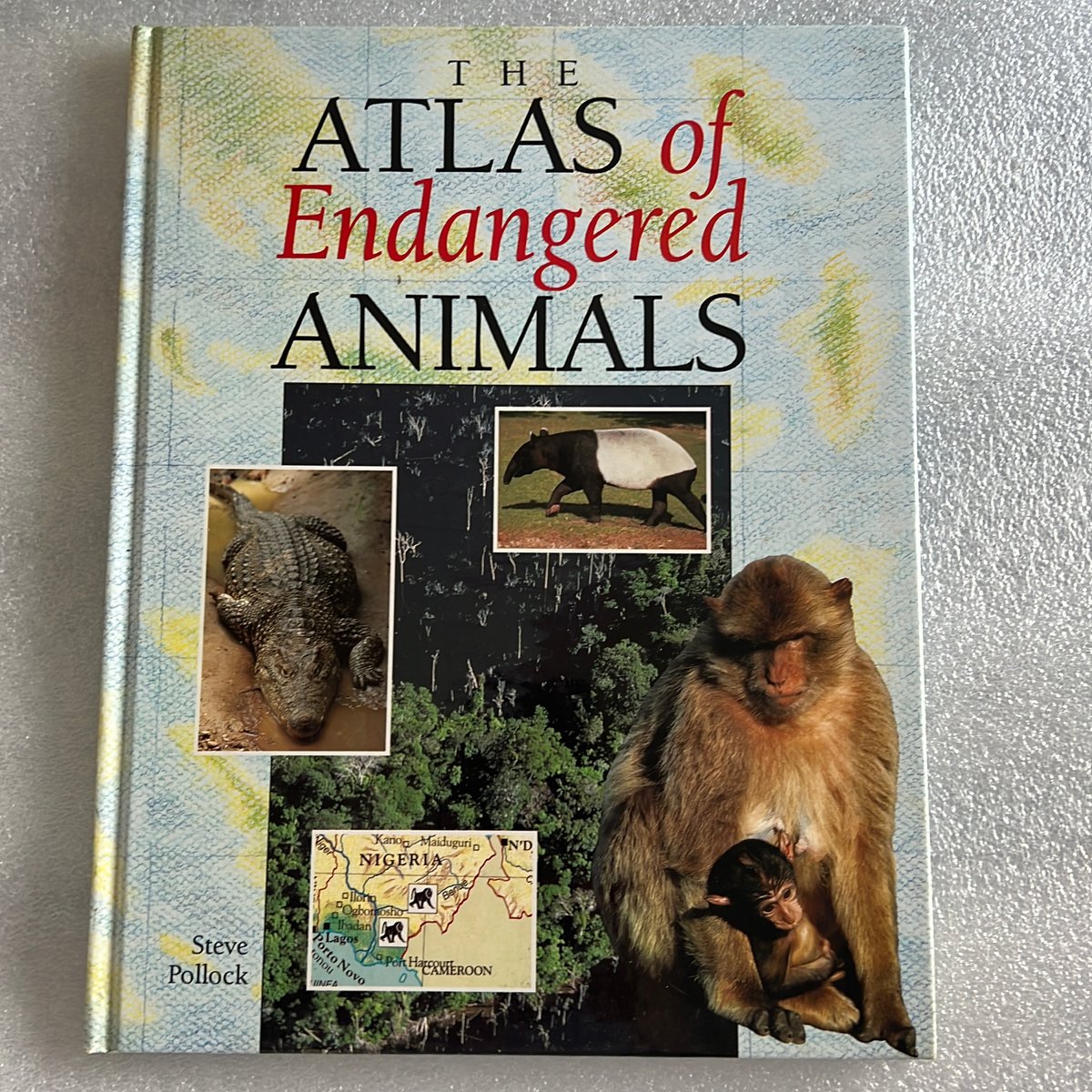 The Atlas of Endangered Animals by Steve Pollock