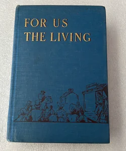 For Us The Living