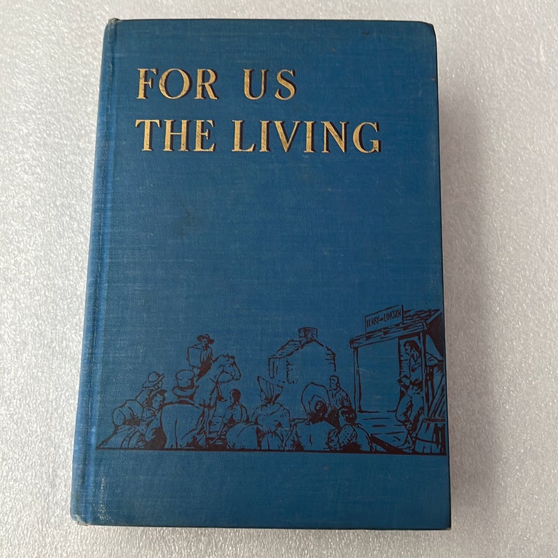 For Us The Living