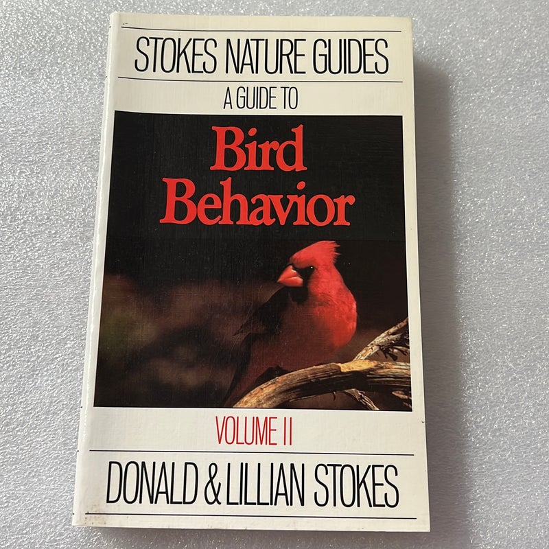 Stokes Guide to Bird Behavior