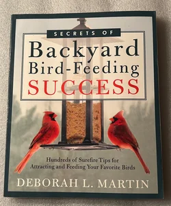 The Secrets of Backyard Bird-Feeding Success